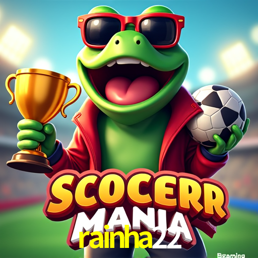 rainha22 download
